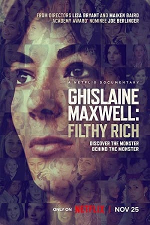 Download Ghislaine Maxwell: Filthy Rich (2022) Dual Audio {Hindi-English} 480p [350MB] | 720p [1GB] | 1080p [2GB] poster