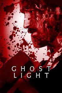 Download Ghost Light (2020) WEB-DL Dual Audio {Hindi-English} 480p [250MB] | 720p [840MB] poster