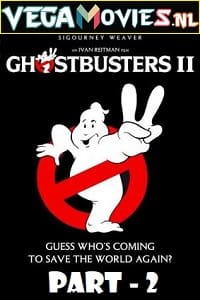 Download Ghostbusters 2 (1989) Dual Audio {Hindi-English} 480p [400MB] | 720p [1GB] | 1080p [2.8GB] | 2160p [22GB] poster