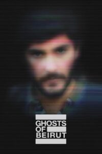Download Ghosts Of Beirut (2023) Season 1 [S01E04 Added] English WEB Series 720p [300MB] HEVC WEB-DL poster