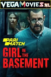 Download Girl in the Basement (2021) Dual Audio {Hindi-English} 480p [300MB] | 720p [850MB] poster