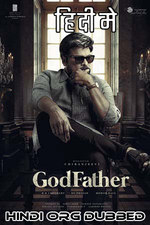 Download GodFather (2022) Hindi NF WEB-DL 480p [350MB] | 720p [1.4GB] | 1080p [3.1GB] poster