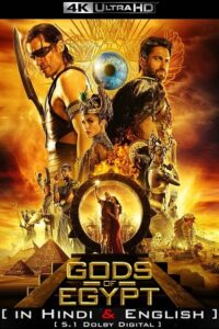 Download Gods of Egypt (2016) BluRay Dual Audio {Hindi + English} 480p [400MB] | 720p [1GB] | 1080p [3GB] | 2160p [6GB] 4K SDR poster