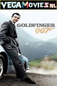Download Goldfinger (1964) Dual Audio {Hindi-English} 480p [300MB] | 720p [1GB] | 1080p [2GB] | 2160p [14GB] poster