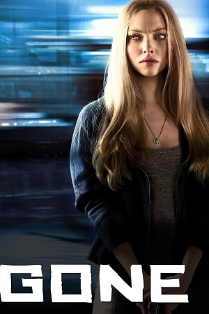 Download Gone (2012) Dual Audio {Hindi-English} BluRay 480p [300MB] | 720p [920MB] | 1080p [2GB] poster