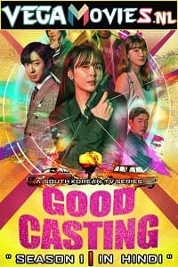 Download Good Casting (2020) Season 1 [ORG Hindi Dubbed] Complete WEB Series 480p | 720p WEB-DL poster