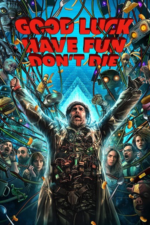 Download Good Luck, Have Fun, Don’t Die (2025) WEB-DL {English With Subtitles} Full Movie 480p [450MB] | 720p [1.2GB] | 1080p [2.6GB] poster