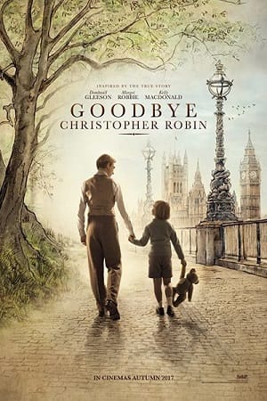 Download Goodbye Christopher Robin (2017) Dual Audio {Hindi-English} 480p [350MB] | 720p [1.3GB] | 1080p [2.3GB] poster