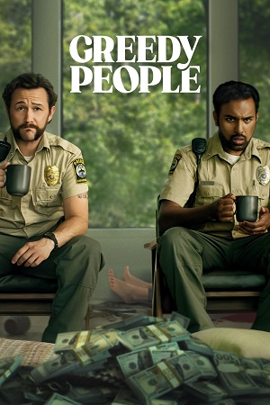 Download Greedy People (2024) Dual Audio {Hindi-English} BluRay 480p [450MB] | 720p [1GB] | 1080p [2.5GB] poster