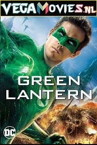 Download Green Lantern (2011) Dual Audio {Hindi-English} 480p [350MB] | 720p [900MB] | 1080p [2.2GB] poster