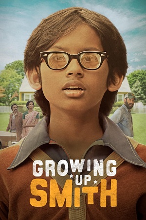 Download Growing Up Smith (2015) Dual Audio {Hindi-English} BluRay 480p [400MB] | 720p [1GB] | 1080p [2GB] poster