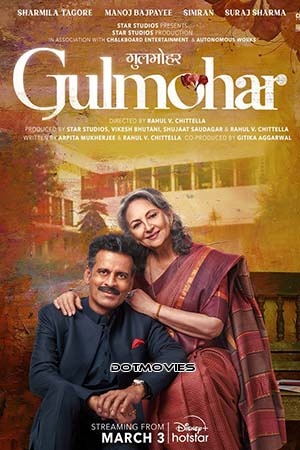 Download Gulmohar (2023) Hindi Full Movie HS WEB-DL 480p [550MB] | 720p [1.3GB] | 1080p [3.7GB] poster
