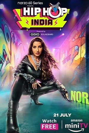 Download Hip Hop India (Season 1) [Episode 11 Added] Hindi Reality Show 480p | 720p | 1080p WEB-DL poster