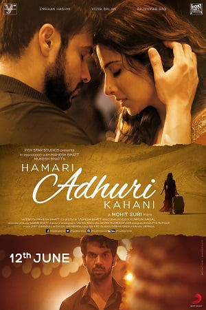 Download Hamari Adhuri Kahani (2015) Hindi Full Movie 480p [350MB] | 720p [1GB] | 1080p [3.8GB] poster