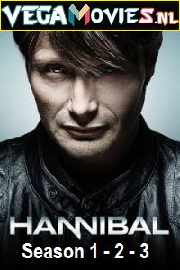 Download Hannibal (Season 1 – 3) {English With Subtitles} Series Complete 720p WEB-DL [300MB] poster