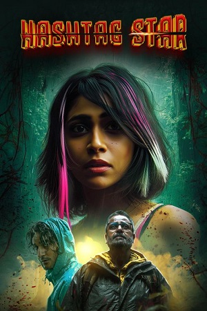 Download Hashtag Star (2025) Hindi Full Movie WEB-HDRip 480p [250MB] | 720p [700MB] | 1080p [1.5GB]