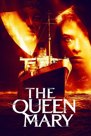 Download Haunting of the Queen Mary (2023) WEB-DL ORG. Dual Audio [Hindi – English] Full Movie 480p [450MB] | 720p [1.2GB] | 1080p [2.5GB] poster