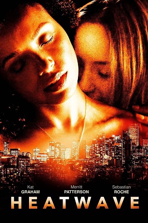 Download Heatwave (2022) Dual Audio [Hindi + English] WeB-DL 480p [370MB] | 720p [1GB] | 1080p [2.1GB] poster