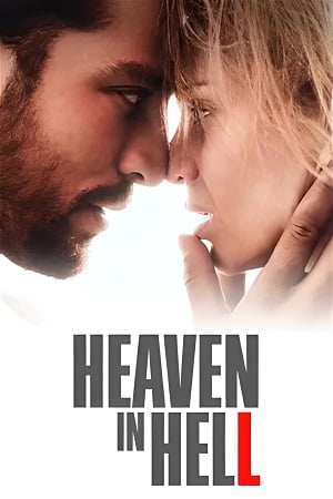 Download Heaven in Hell (2023) {English with Subtitles} Full Movie WEB-DL 480p [350MB] | 720p [970MB] | 1080p [2.3GB] poster