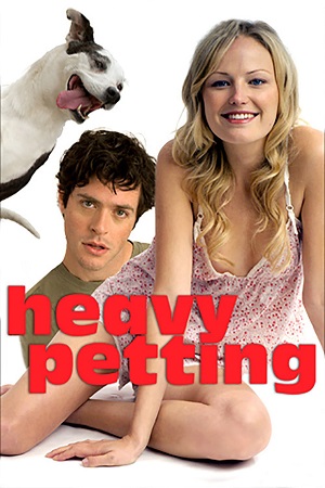 Download Heavy Petting (2007) Dual Audio [Hindi + English] WeB-DL 480p [300MB] | 720p [800MB] | 1080p [1.8GB] poster