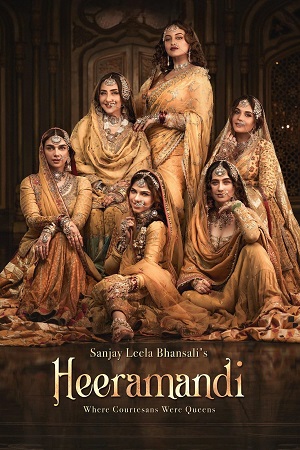 Download Heeramandi: The Diamond Bazaar (2024) Season 1 Complete [Hindi DD5.1] Netflix Original WEB Series 480p | 720p | 1080p WEB-DL poster