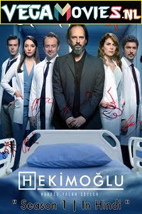 Download Hekimoglu (2019) Season 1 Hindi Dubbed [ORG] Turkish Tv Series 480p | 720p HDRip poster