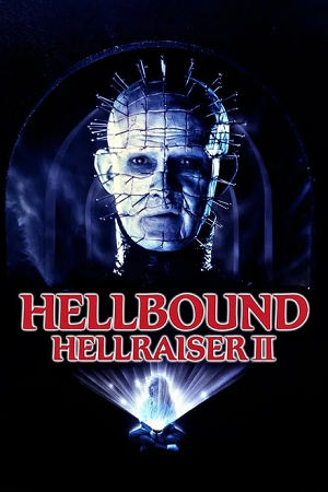 Download Hellraiser 2: Hellbound (1988) Remastered BluRay {English With Subtitles} Full Movie 480p [310MB] | 720p [810MB] | 1080p [1.8GB] poster