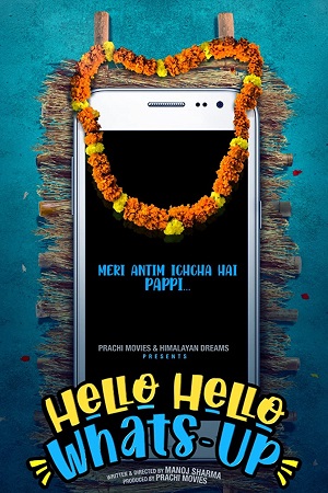 Download Hello Hello Whats-Up (2023) Hindi Full Movie WEB-DL 480p [300MB] | 720p [1GB] | 1080p [3GB] poster