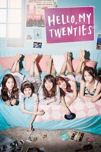 Download Hello, My Twenties! (Season 1) Dual Audio {Hindi-Korean} K-Drama Series 480p 720p & 1080p WEB-DL poster