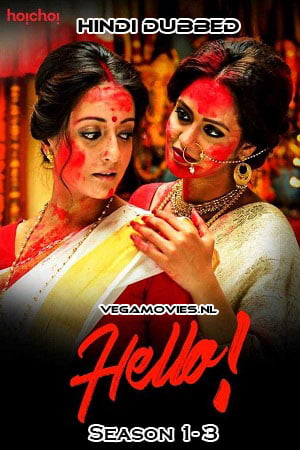 Download Hello! (Season 1 – 3) Hindi HoiChoi Complete Web Series 480p | 720p WEB-DL poster