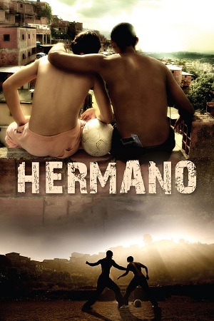 Download Hermano (2010) Dual Audio {Hindi-English} BluRay 480p [350MB] | 720p [850MB] | 1080p [2GB] poster