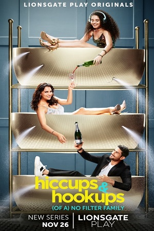 Download Hiccups and Hookups (2021) Season 1 Hindi Complete Lionsgate Play WEB Series 480p | 720p WEB-L poster