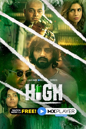 Download [18+] High (2020) Season 1 Hindi Complete MX Player WEB Series 480p | 720p WEB-DL