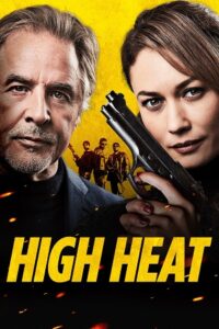Download High Heat (2022) Dual Audio [Hindi + English] Blu-Ray 480p [300MB] | 720p [750MB] | 1080p [1.8GB] poster