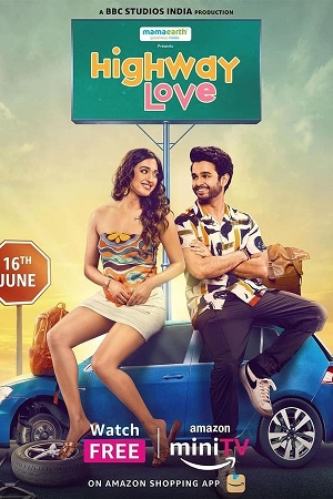 Download Highway Love – Amazon MiniTV (2024) Season 1 – 2 Complete Hindi WEB Series 480p | 720p | 1080p WEB-DL poster