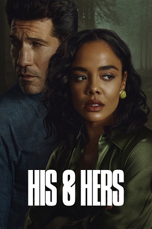 Download His & Hers – Season 1 (2026) Dual-Audio {Hindi-English} Netflix Original Series 480p | 720p | 1080p WEB-DL poster