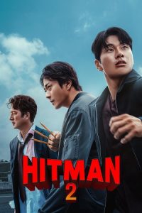 Download Hitman 2 (2025) AMZN-WEB-DL Multi-Audio {Hindi-English-Korean} 480p [470MB] | 720p [1.2GB] | 1080p [2.3GB] poster