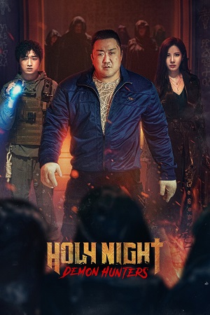 Download Holy Night Demon Hunters (2025) {Korean with Subtitles} Full Movie HDCAM 480p [300MB] | 720p [700MB] | 1080p [1.4GB] poster