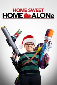 Download Home Sweet Home Alone (2021) Blu-Ray Dual Audio {Hindi-English} 480p [300MB] | 720p [800MB] | 1080p [3GB] | 2160p 4K poster