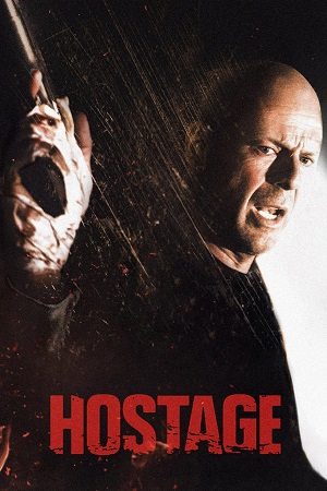 Download Hostage (2005) Dual Audio {Hindi-English} Remastered BluRay 480p [450MB] | 720p [1.1GB] | 1080p [2.4GB] poster