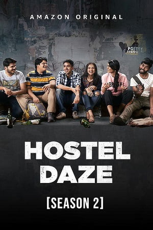 Download Hostel Daze (2021) Season 2 Hindi Complete [Amazon Prime] WEB Series 480p | 720p | 1080p WEB-DL poster
