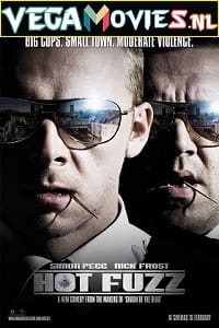 Download Hot Fuzz (2007) Dual Audio {Hindi-English} 480p [450MB] | 720p [900MB] | 1080p [2GB] poster