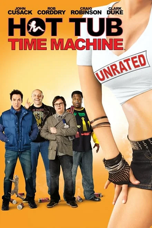 Download Hot Tub Time Machine (2010) BluRay Dual Audio {Hindi-English} 480p [350MB] | 720p [750MB] | 1080p [2.2GB] poster