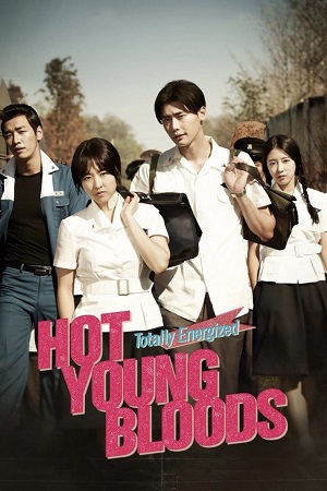 Download Hot Young Bloods (2014) WEB-DL Dual Audio {Hindi-Korean} 480p [450MB] | 720p [980MB] | 1080p [1.9GB] poster