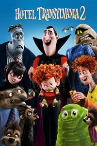 Download Hotel Transylvania 2 (2015) Blu-Ray Dual Audio {Hindi-English} 480p [350MB] | 720p [1GB] | 1080p [2.2GB] poster