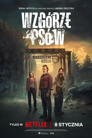 Download Hounds Hill (Wzgórze psów) – NetFlix Original (2025) Season 1 Complete Dual Audio {Hindi-English} WEB Series 480p | 720p | 1080p WEB-DL poster