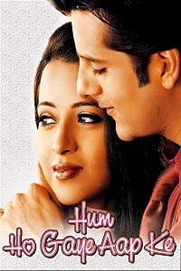 Download Hum Ho Gaye Aap Ke (2001) Hindi Full Movie WEB-DL 480p [400MB] | 720p [1.3GB] | 1080p [4.1GB] poster