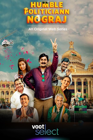 Download Humble Politiciann Nograj (2022) Season 1 Hindi Voot Select Complete WEB Series 480p | 720p | 1080p WEB-DL poster