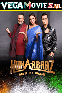 Download Hunarbaaz (2022) S01 [17th April Added] Hindi Full Indian Show 480p | 720p HDRip poster