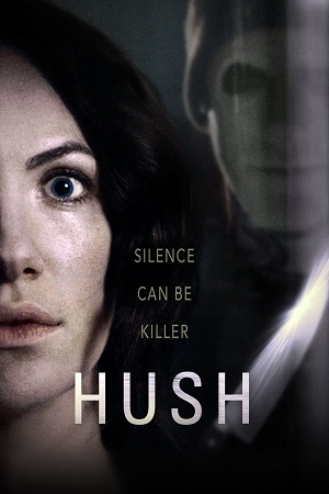 Download Hush (2016) BluRay {English With Subtitles} Full Movie 480p [300MB] | 720p [500MB] | 1080p [1.3GB] poster